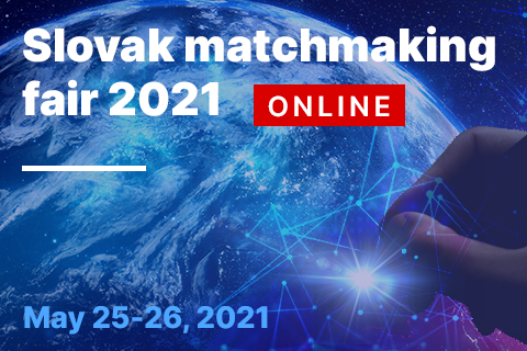 Словацкая ярмарка деловых партнерств «Slovak Matchmaking Fair 2021»